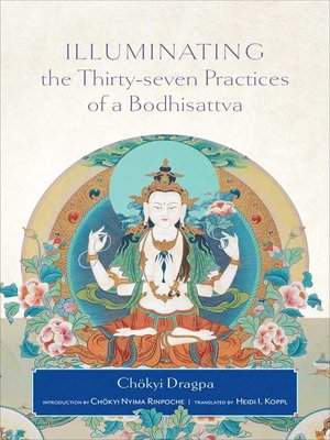 cover image of Illuminating the Thirty-Seven Practices of a Bodhisattva